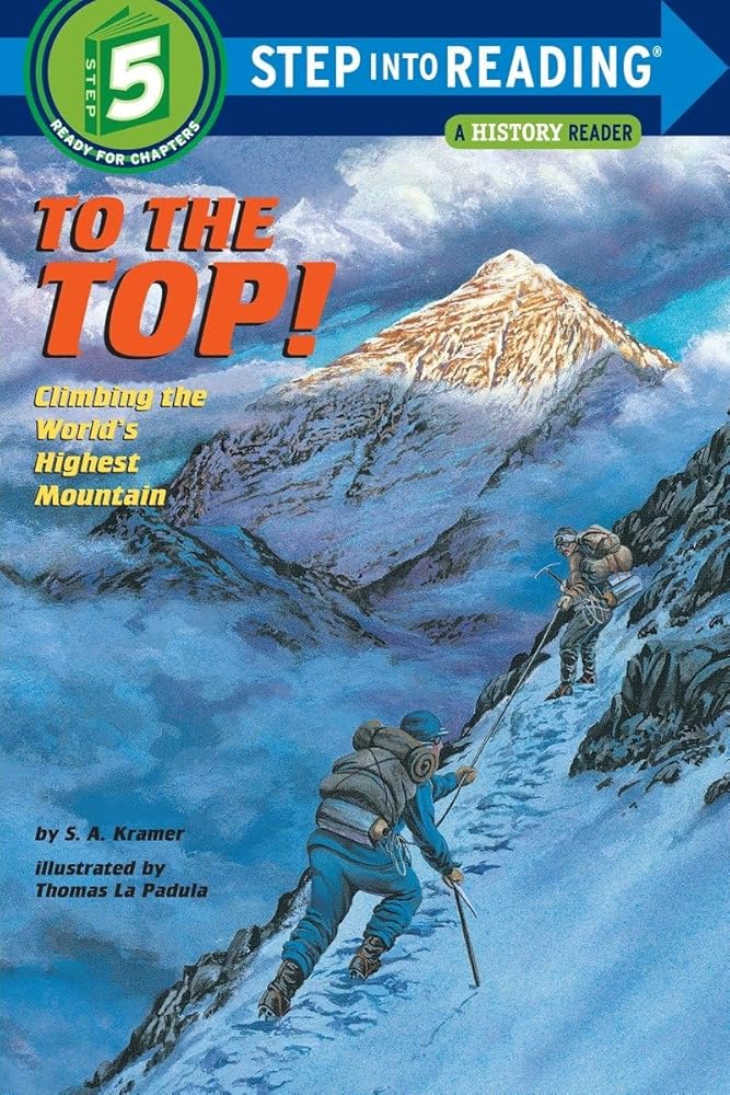 To the Top! Climbing the World's Highest Mountain (Step-Into-Reading, Step 5) cover image