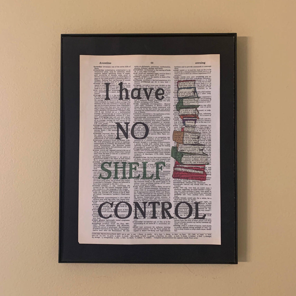 I have no shelf | Dictionary Print | Vintage Book Art