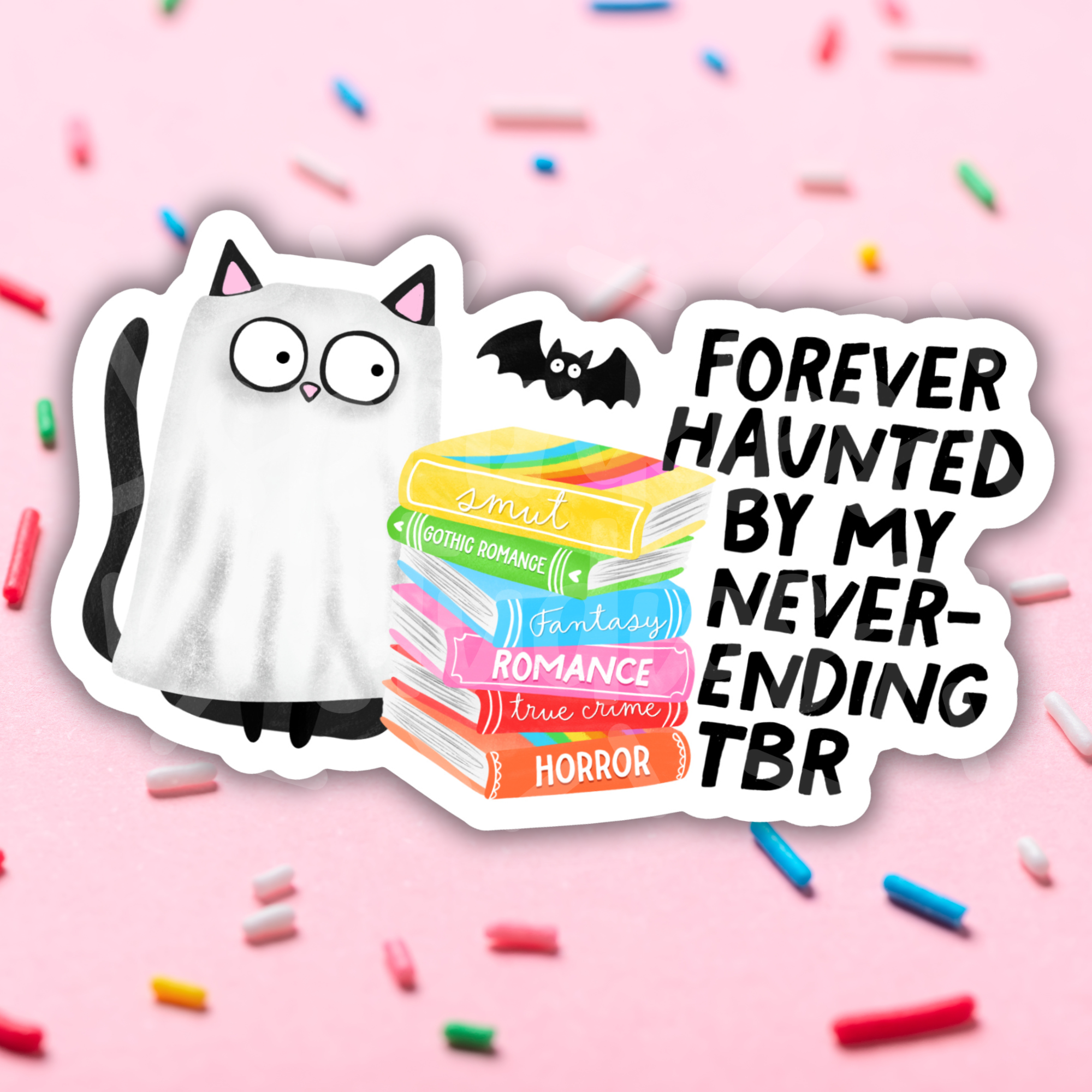 Haunted By My TBR Vinyl Sticker