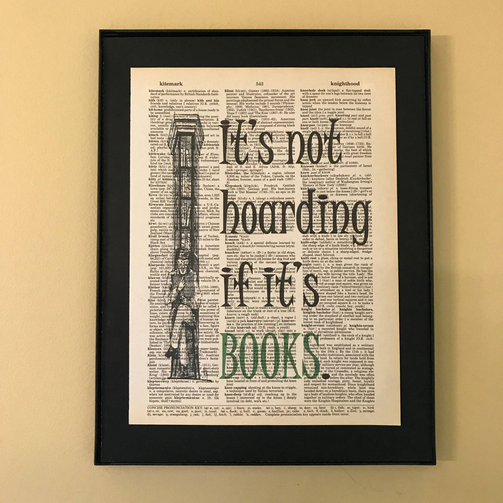 It's Not Hoarding  | Dictionary Print | Vintage Book Art