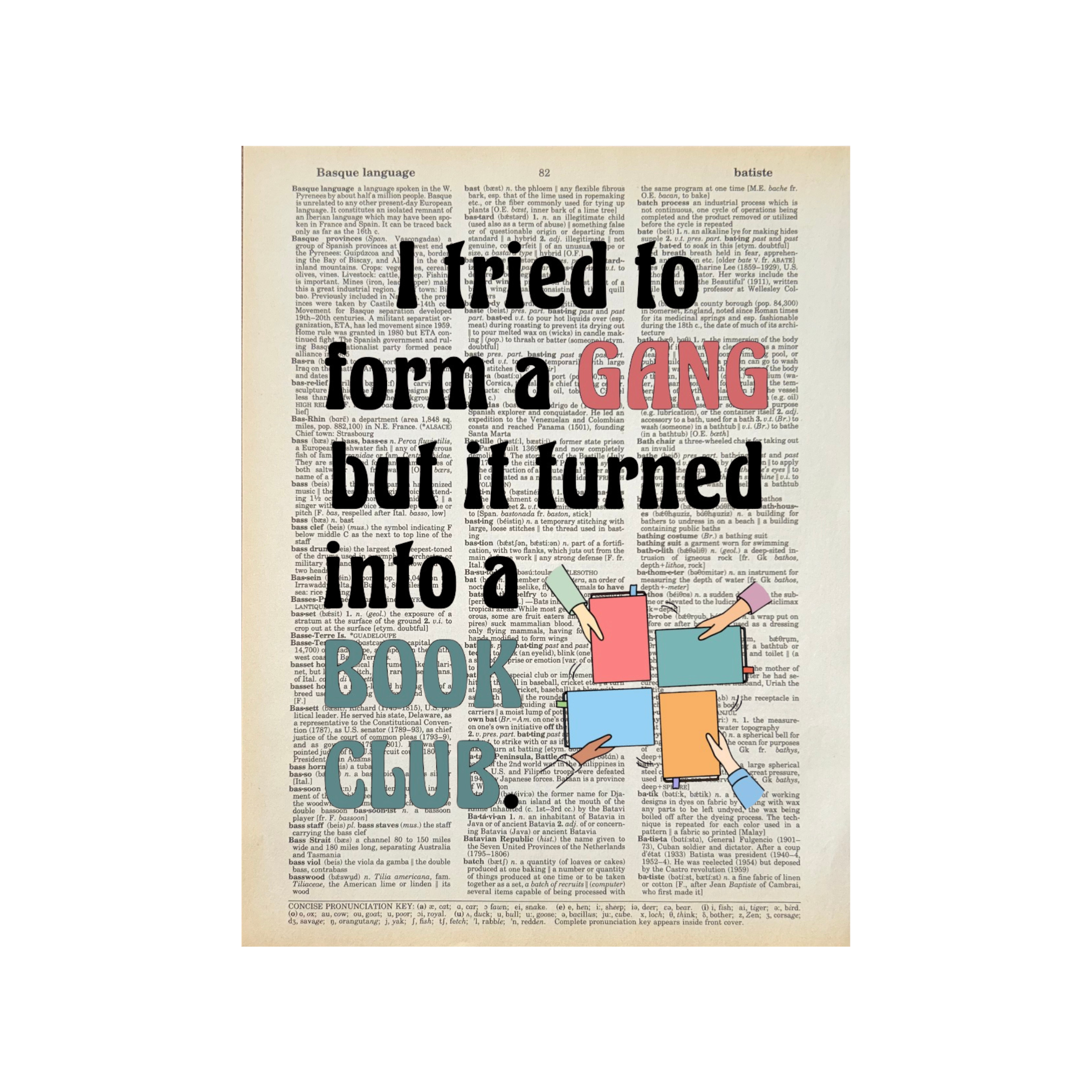 I tried to form a gang | Dictionary Print | Vintage Book Art