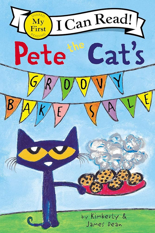 Pete the Cat's Groovy Bake Sale (My First I Can Read) cover image