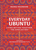 Everyday Ubuntu: Living Better Together, the African Way cover image
