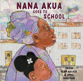 Nana Akua Goes to School cover image