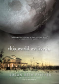 This World We Live In (Life As We Knew It Series) (Life As We Knew It Series, 3) cover image