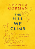 The Hill We Climb: An Inaugural Poem for the Country cover image