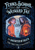 The Daughter of Death (Fern's School for Wayward Fae) cover image