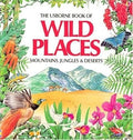 The Usborne Book of Wild Places: Mountains, Jungles & Deserts cover image