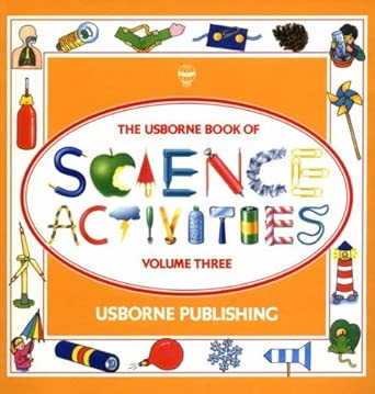 The Usborne Book of Science Activities, Vol. 3 cover image