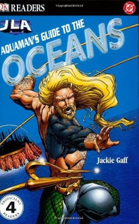 Aquaman's Guide to the Oceans (DK READERS LEVEL 4) cover image