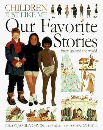Children Just Like Me: Our Favorite Stories cover image