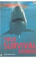 True Survival Stories (True Adventure Stories) cover image