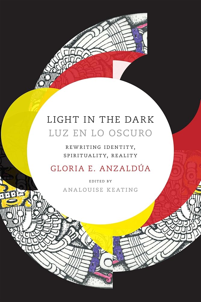 Light in the Dark/Luz en lo Oscuro: Rewriting Identity, Spirituality, Reality (Latin America Otherwise) cover image