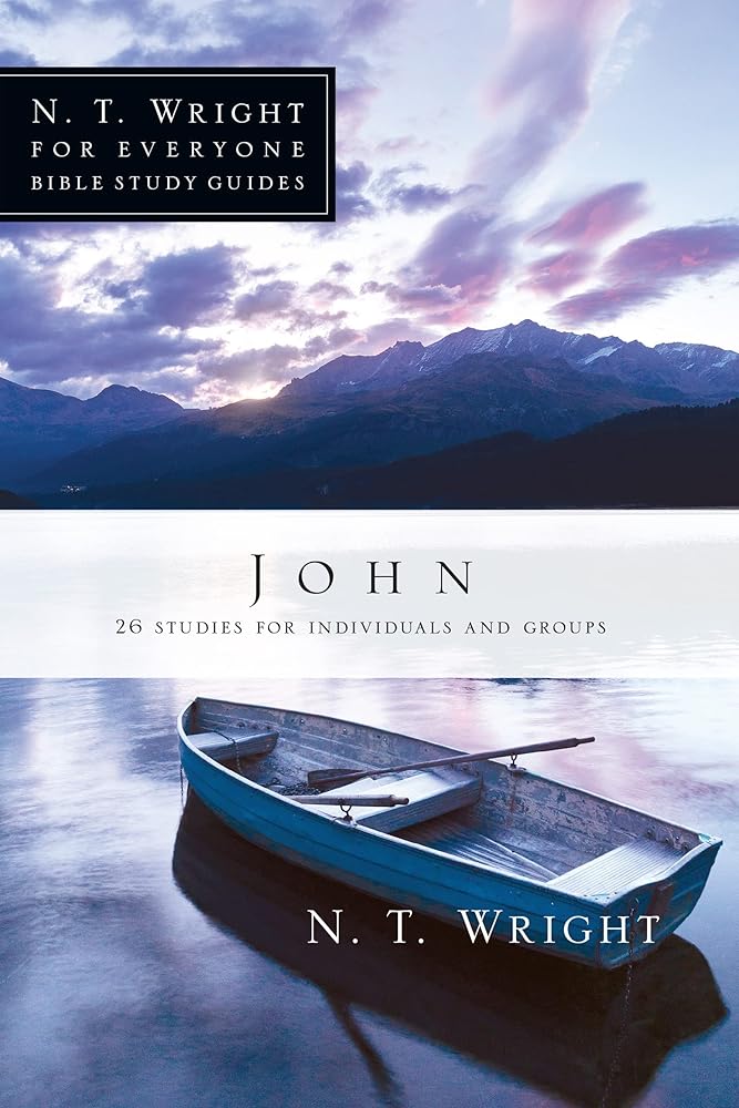 John (N. T. Wright for Everyone Bible Study Guides) cover image