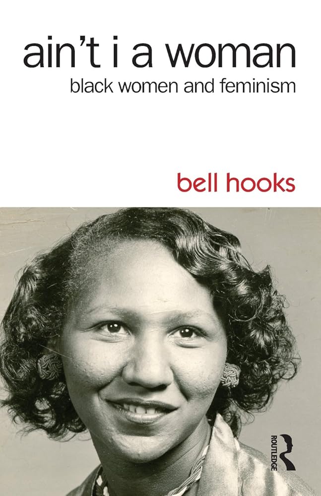 Ain't I a Woman: Black Women and Feminism cover image