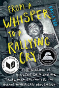 From a Whisper to a Rallying Cry: The Killing of Vincent Chin and the Trial that Galvanized the Asian American Movement cover image