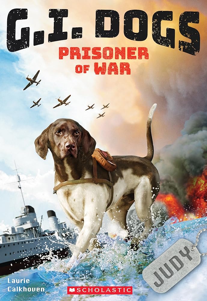 G.I. Dogs: Judy, Prisoner of War (G.I. Dogs #1) (1) cover image
