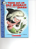 There Was an Old Mermaid Who Swallowed a Shark! cover image