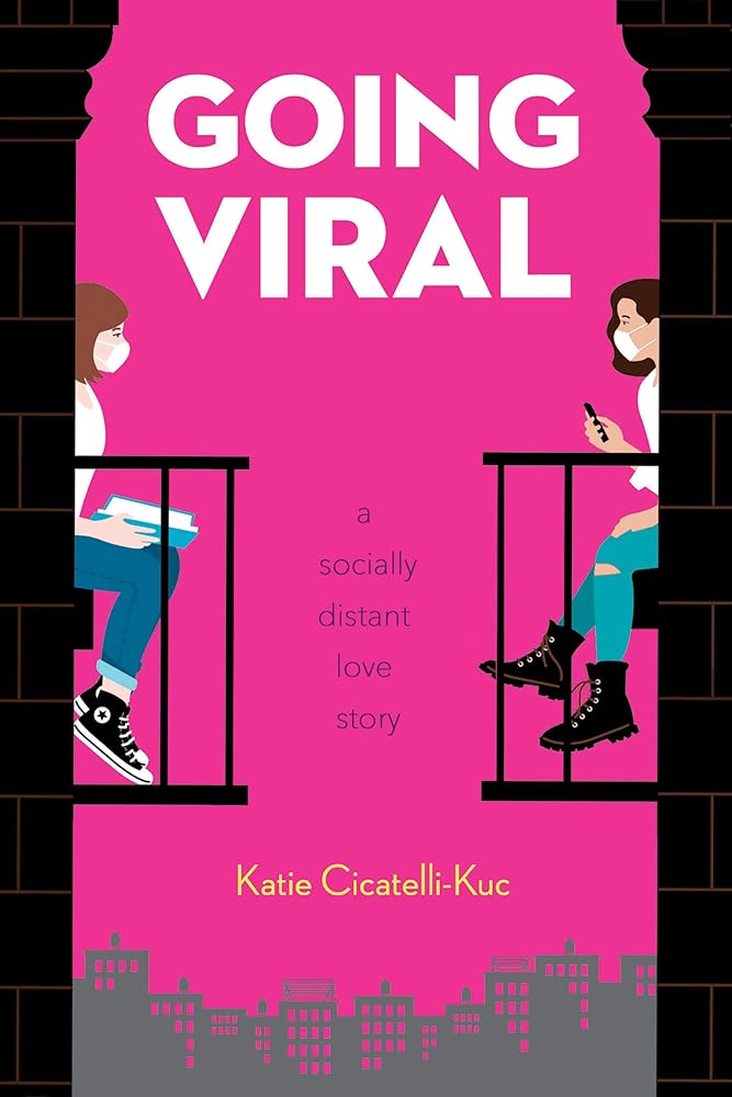 Going Viral: A Socially Distant Love Story cover image