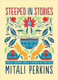 Steeped in Stories: Timeless Children's Novels to Refresh Our Tired Souls cover image