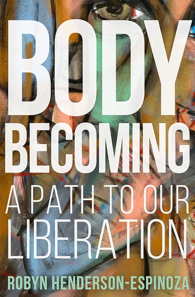 Body Becoming: A Path to Our Liberation cover image