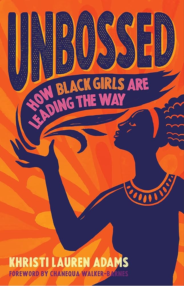 Unbossed: How Black Girls Are Leading the Way cover image