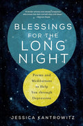Blessings for the Long Night: Poems and Meditations to Help You through Depression cover image