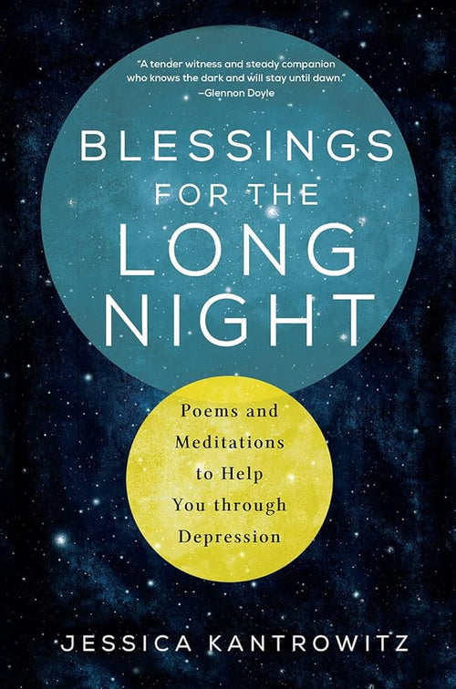 Blessings for the Long Night: Poems and Meditations to Help You through Depression cover image