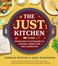 The Just Kitchen: Invitations to Sustainability, Cooking, Connection, and Celebration cover image