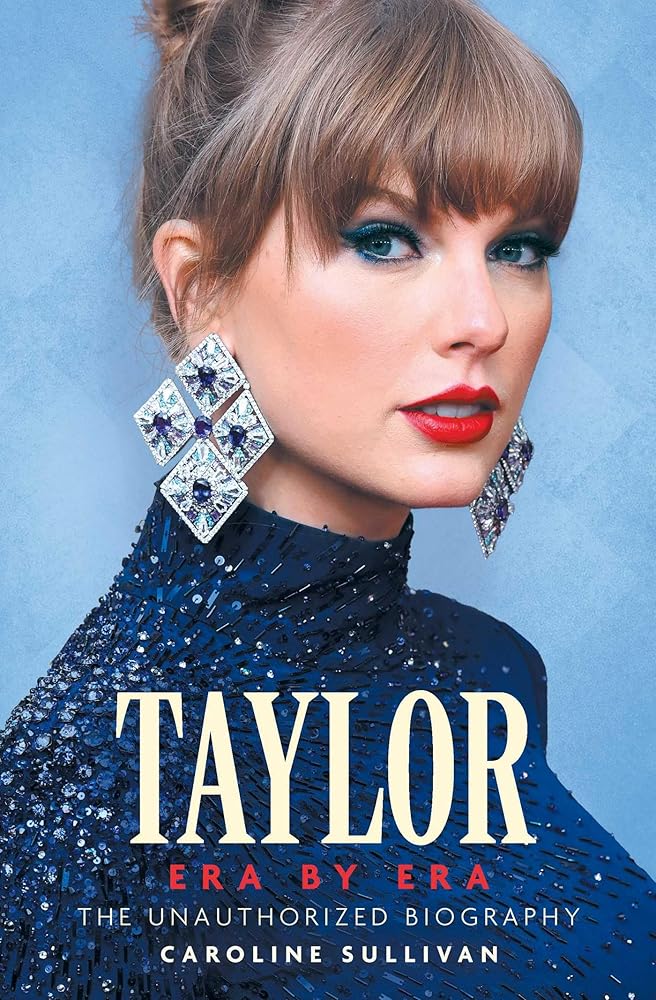 Taylor Era by Era: The Unauthorized Biography cover image