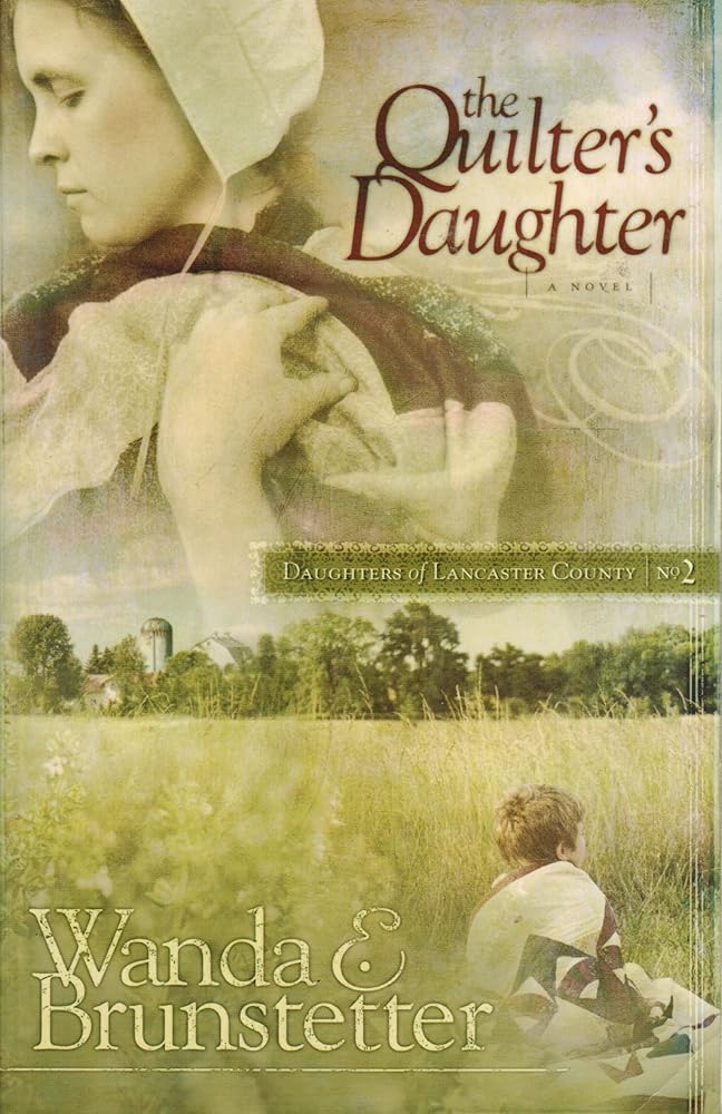 The Quilter's Daughter (Daughters of Lancaster County, Book 2) cover image