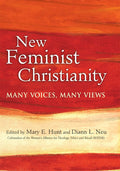 New Feminist Christianity: Many Voices, Many Views cover image