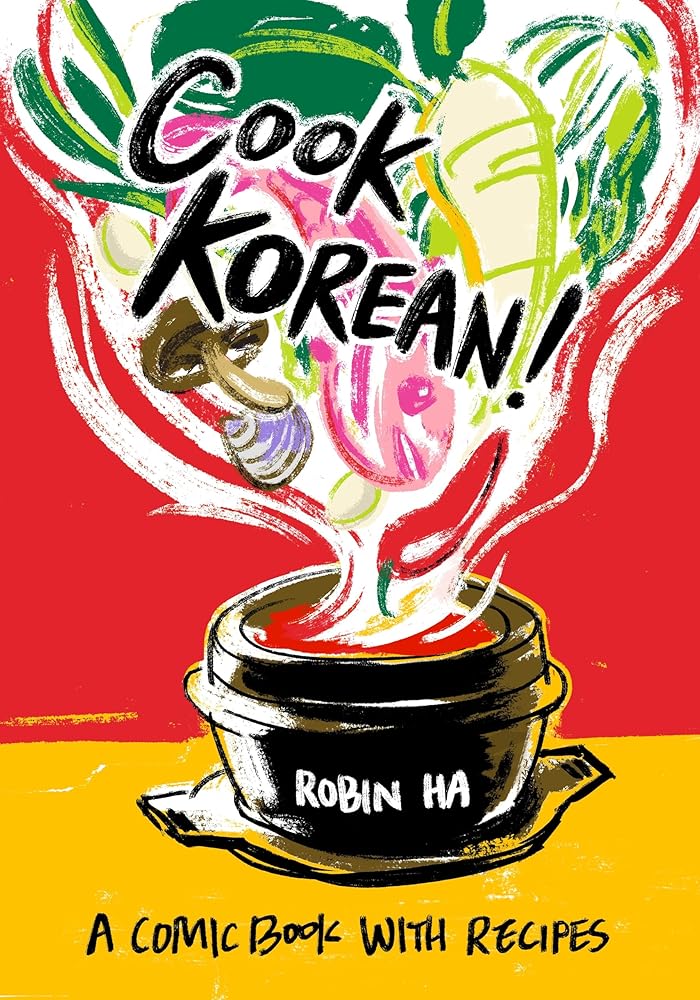 Cook Korean!: A Comic Book with Recipes [A Cookbook] cover image