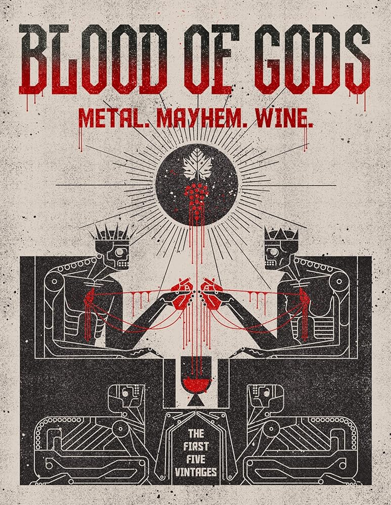 Blood of Gods: Metal. Mayhem. Wine. cover image