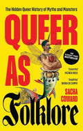 Queer as folklore: The hidden queer history of myths and monsters cover image