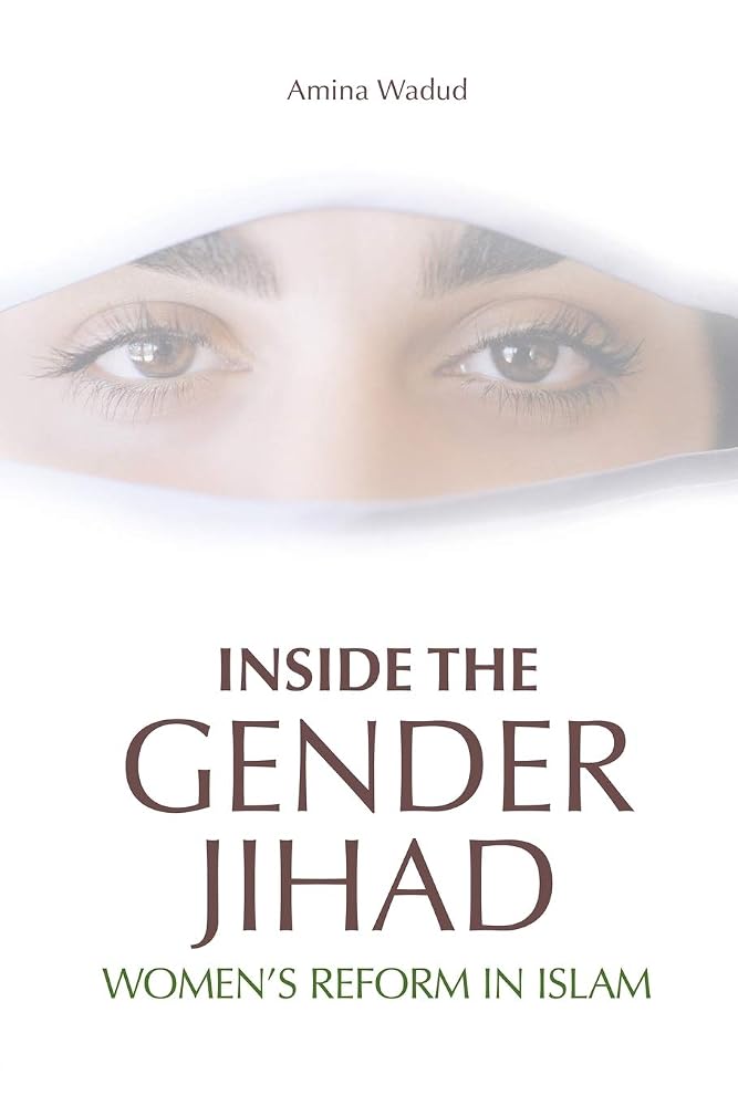 Inside The Gender Jihad: Women's Reform in Islam (Islam in the Twenty-First Century) cover image