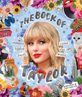 The Book of Taylor: 50 reasons Taylor Swift rules the world cover image