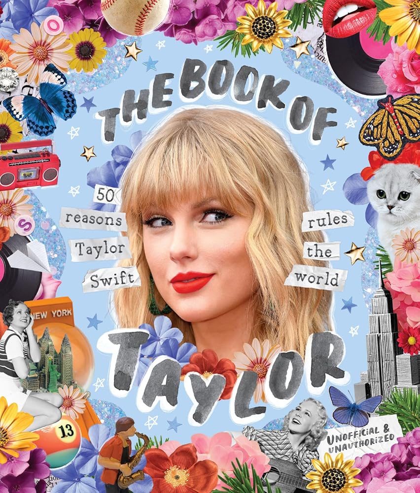 The Book of Taylor: 50 reasons Taylor Swift rules the world cover image