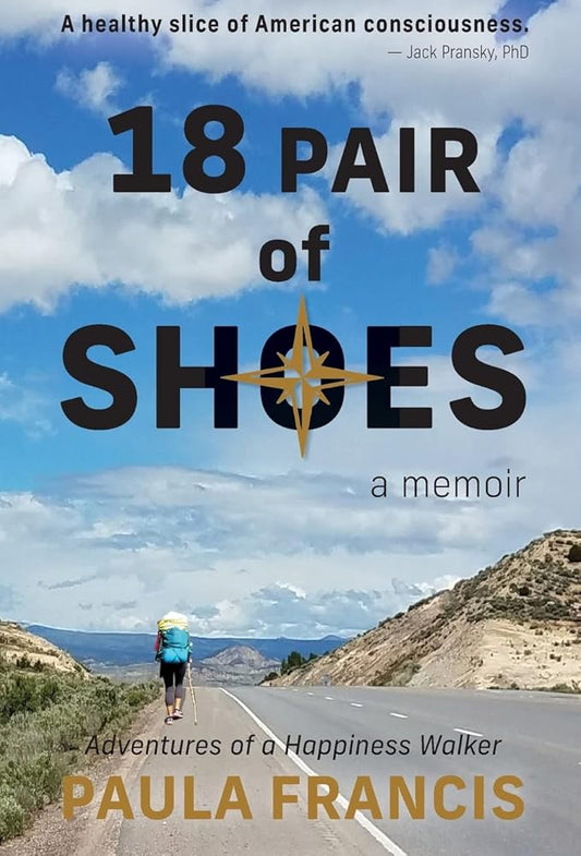 18 Pair of Shoes: A Memoir: Adventures of a Happiness Walker cover image