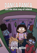 Danica Panica and the First Day of School cover image