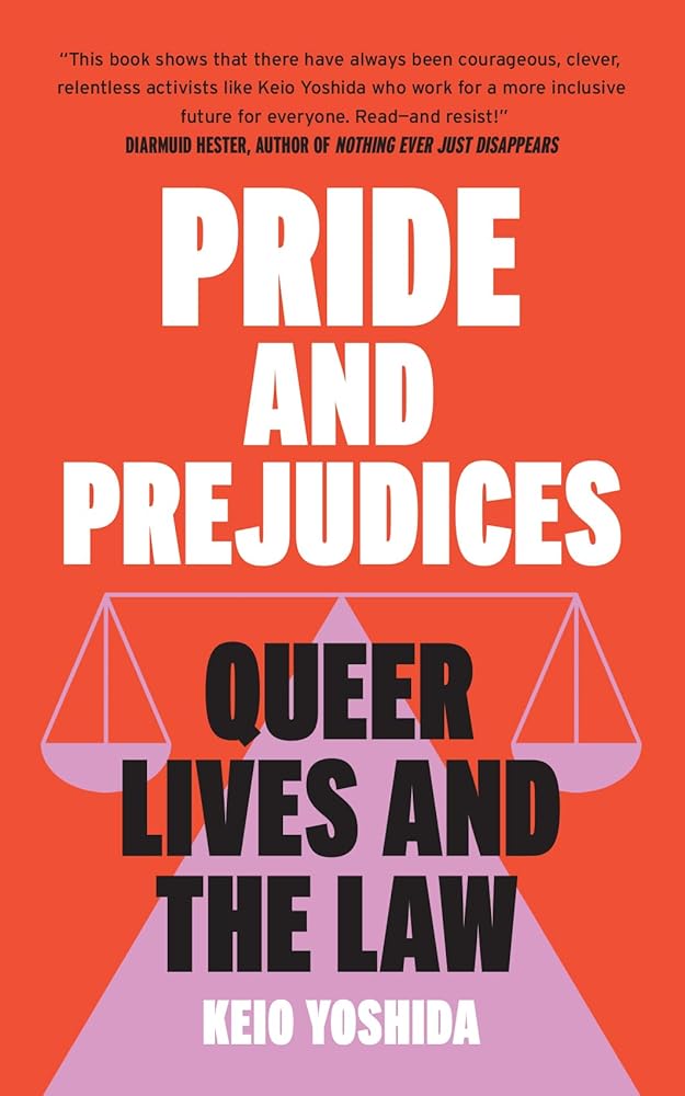 Pride and Prejudices: Queer Lives and the Law cover image