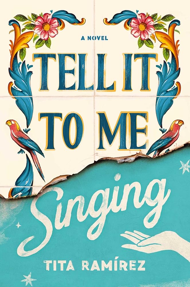 Tell It to Me Singing: A Novel cover image