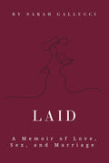 Laid: A Memoir of Love, Sex, and Marriage cover image
