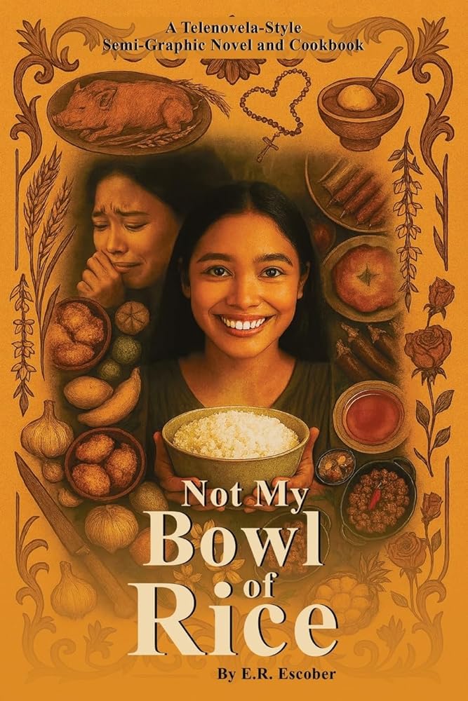 Not My Bowl Of Rice: Telenovela and Cookbook cover image