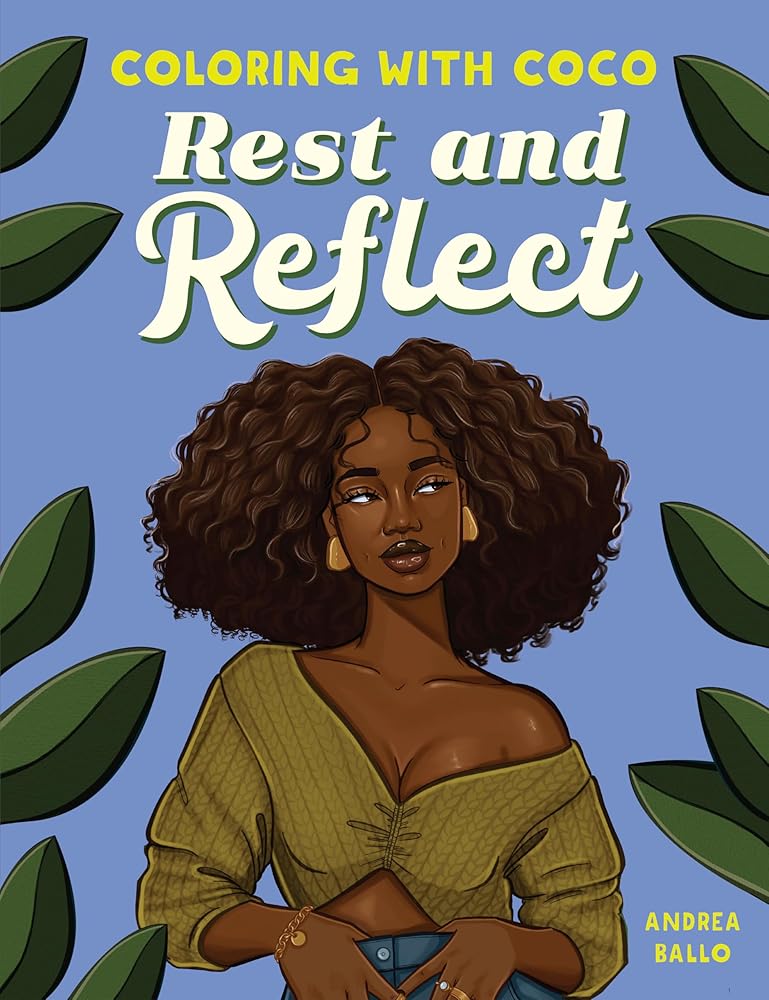 Coloring with Coco: Rest and Reflect: Relaxing Bold and Easy Coloring Book for Adults and Teens cover image