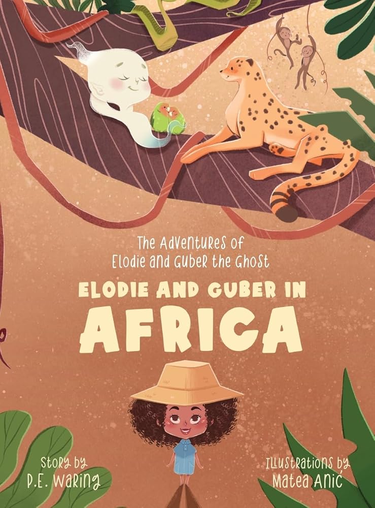 Elodie and Guber in Africa: The Adventures of Elodie and Guber the Ghost cover image
