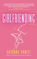 Girlfriending: A Novel cover image