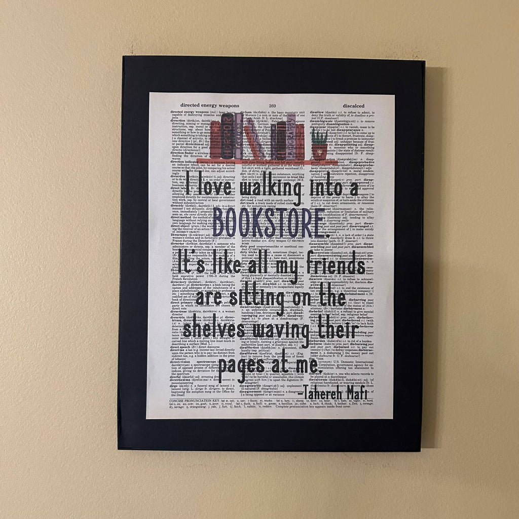 I love walking into a | Dictionary Print | Vintage Book Art