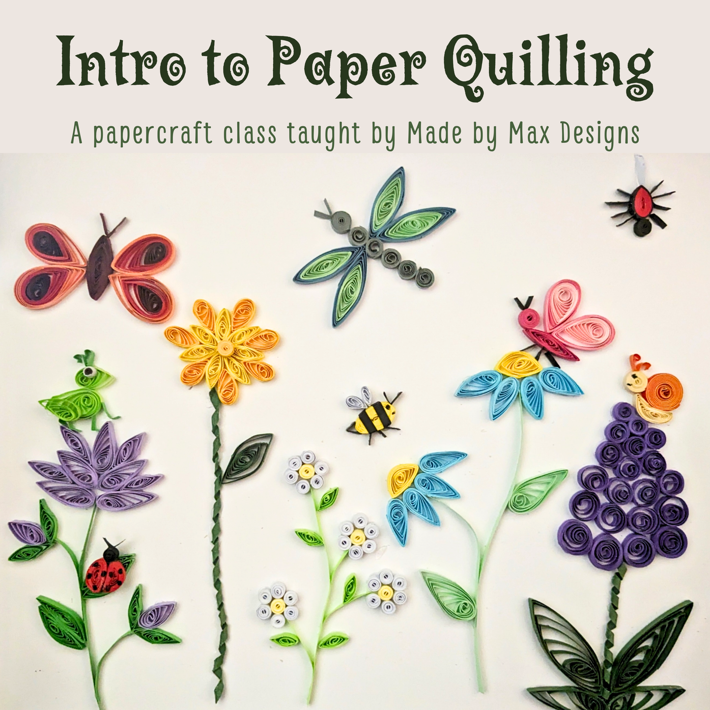 Intro to Paper Quilling